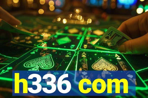 h336 com